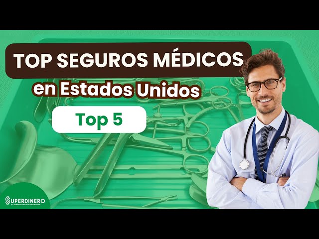 💉🩺 Los mejores SEGUROS MÉDICOS en Estados Unidos 💊💹