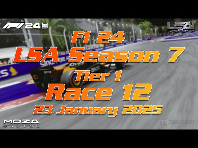 LSA F1 24 Season 7 | Tier 1, Race 12 - Singapore