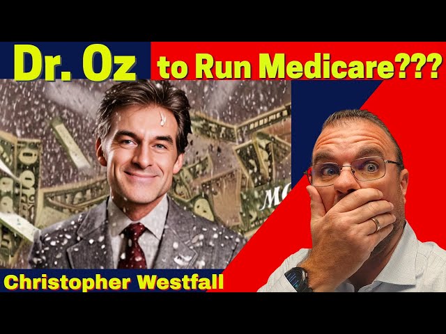 Dr. OZ - What it Might Mean to Medicare - CRITICAL