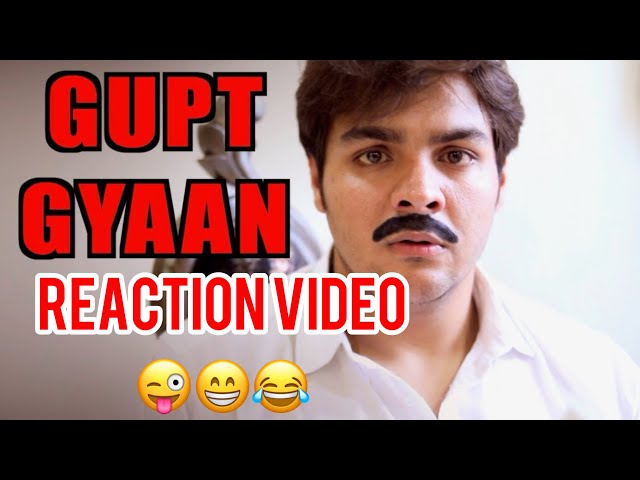 Reaction video ￼ Gupt Gyaan | Ashish Chanchlani #viral #trending #reaction @ashishchanchlanivines