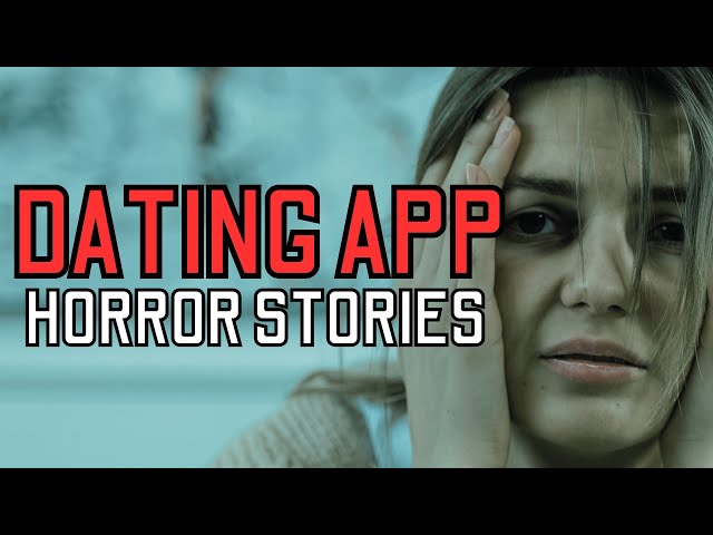 40 TRUE Disturbing Tinder Horror Stories - ULTIMATE COMPILATION