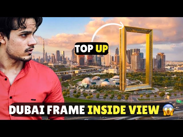 Dubai Frame Inside View | Full Vlogs 2025