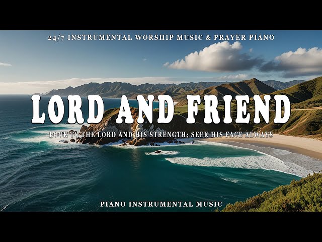 Lord and Friend | Instrumental Worship & Scriptures & Beautiful Autumn