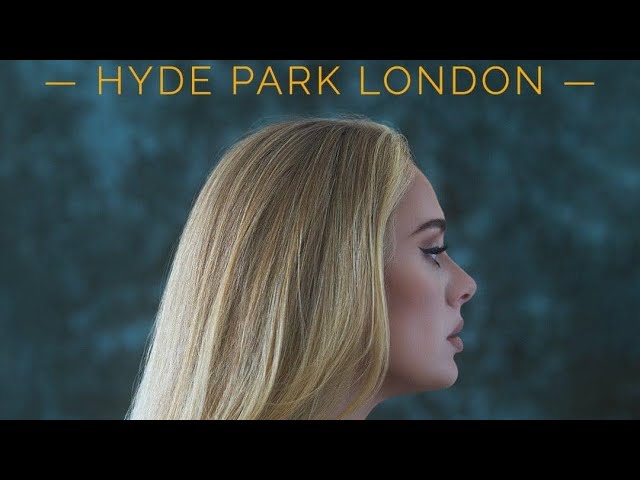 Adele - Someone like you - LIVE BST Hyde park London 1 july 2022