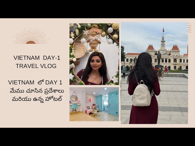 Vietnam day 1 travel vlog|| Vietnam iternary ||IT diaries Telugu #telugu #travel #trending