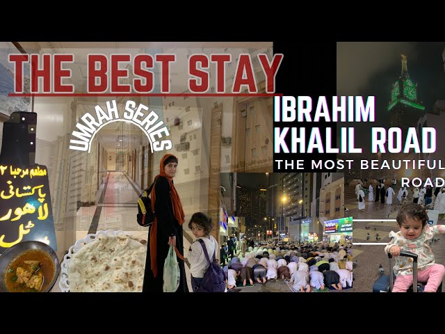 Discover the Best, the Nearest Route to Harram: Ibrahim Khalil Road 🕋 #umrah #ibrahimkhalil 🍲✨