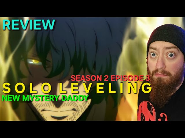 Review: Solo Leveling Season 2 Episode 3 - Returning to the Dungeon & Mystery Dad...