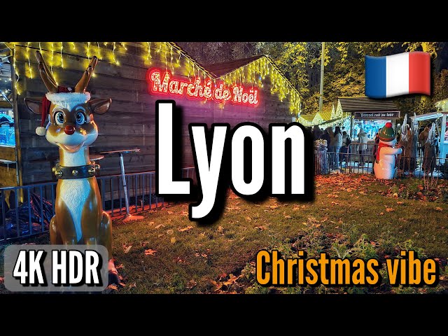 Lyon - walk - Marché de Noël | Christmas market | France FR - November 2021 | 4K HDR10+ (UHD)