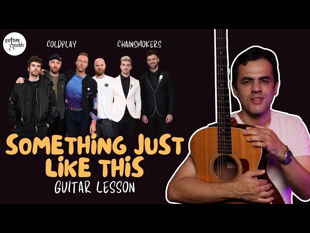 Something Just Like This Melody Guitar Lesson for Beginners