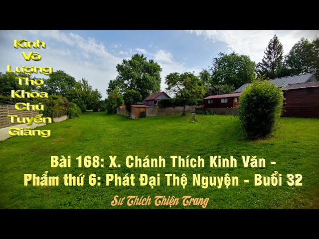 168- Kinh Vô Lượng Thọ Khoa Chú Tuyển Giảng- Kinh Văn Phẩm Thứ Sáu - Buổi 32|| Thích Thiện Trang