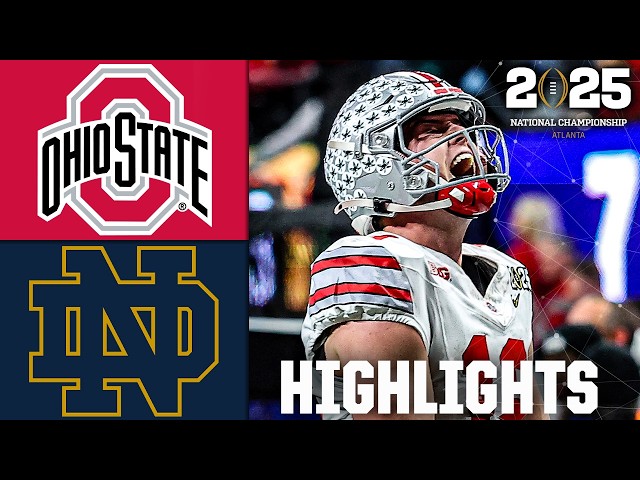 CFP National Championship: Ohio State Buckeyes vs. Notre Dame Fighting Irish | Full Game Highlights