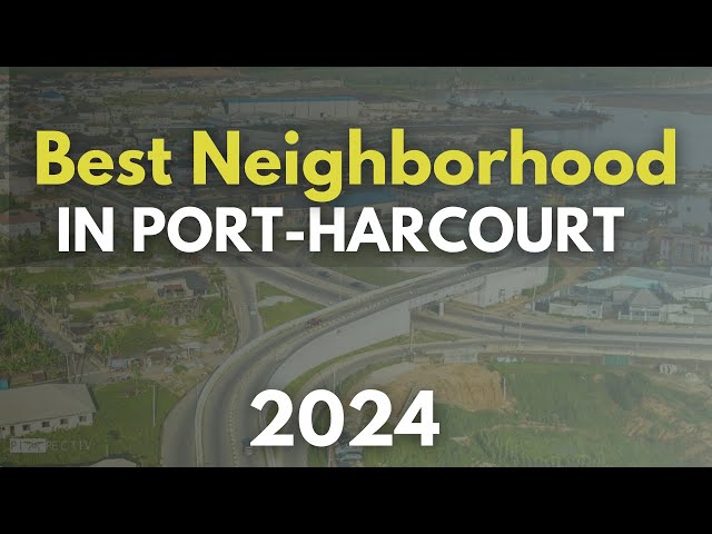 A Tour To the Best Neighborhoods in Port-Harcourt || Port Harcourt in 2024