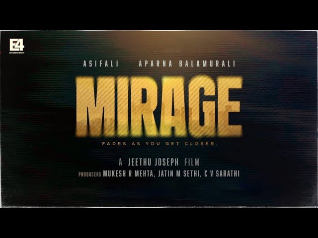 MIRAGE MOVIE Motion Poster | Jeethu Joseph | Asif Ali | Aparna Balamurali | E4 Entertainment