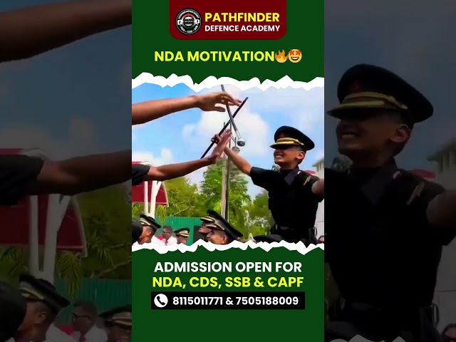 NDA MOTIVATION 🔥🤩| #nda #cds #CAPF #SSB #bestdefenceacademy #bestndacoaching #pathfinderacademy