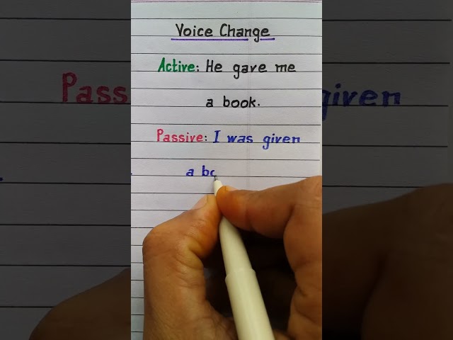 Voice change | Active and Passive | He gave me a book