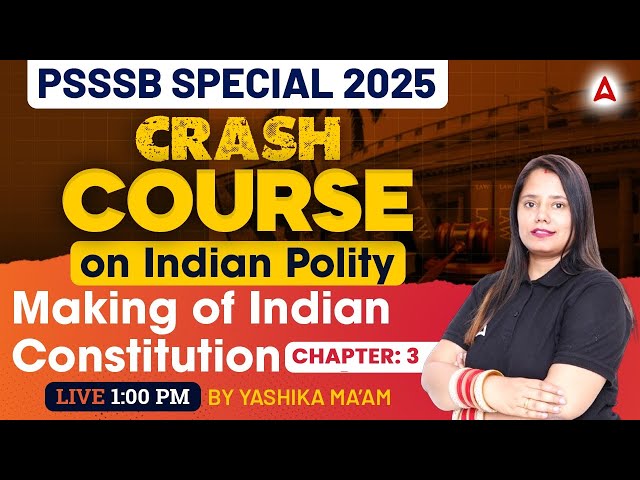 PSSSB Special 2025 | Excise , Labour and Senior Assistant 2025 | Indian Polity | By Yashika Maam