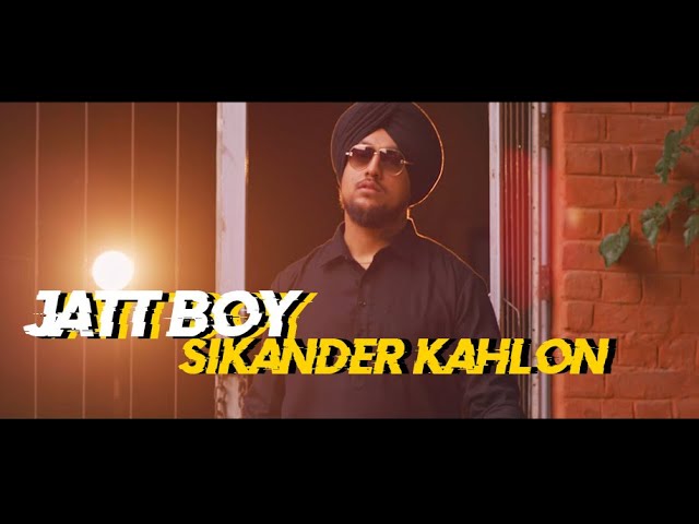 Sikander Kahlon - JATT BOY  | Official Music Video | Punjabi Rap 2021