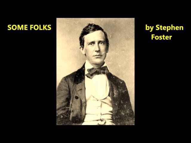 SOME FOLKS DO by STEPHEN FOSTER words lyrics text folk sing along song Cat on a Hot Tin Roof