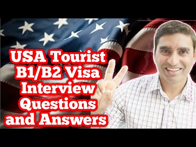 USA Tourist B1 and B2 Visa Interview Questions & Answer #USATouristB1andB2 #visainterviewtips