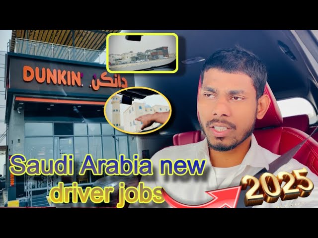 New Driver jobs in Saudi Arabia | Saudi Arabia house driver life