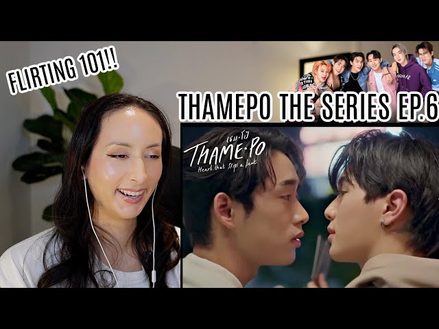 เธมโป้ (ThamePo) Heart That Skips a Beat | EP.6 REACTION