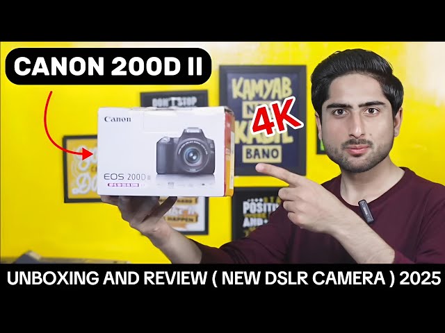 Canon 200D Mark II Unboxing & Review 2025 | Best Budget DSLR Camera for Photography & Videography