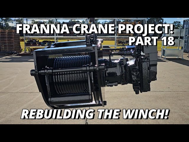 Rebuilding The Winch! | Franna Crane Project | Part 18