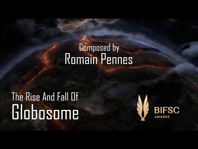 The Rise And Fall Of Globosome - BIFSC 2025 - Romain Pennes