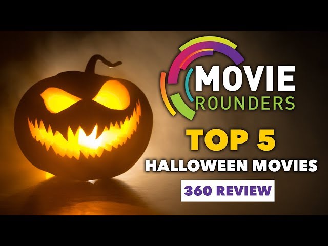 Top 5 Halloween Movies - 360 Review