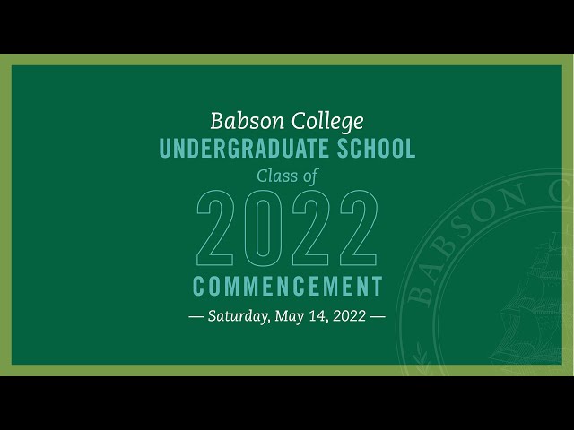 Babson College 2022 Undergraduate Commencement