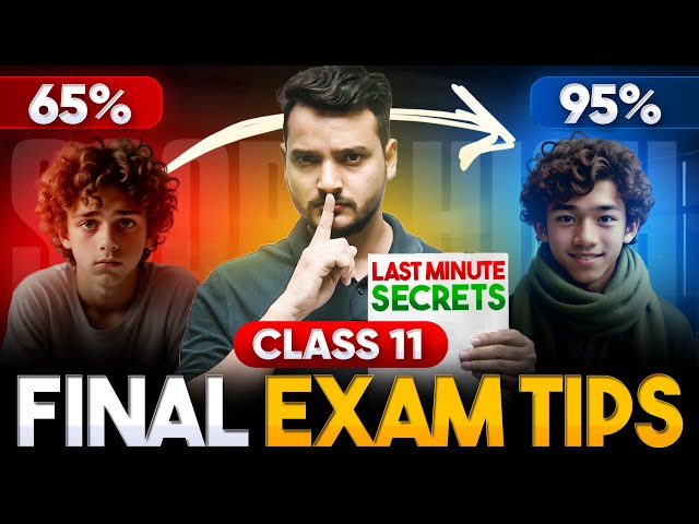 Last Minute Exam Tips for Class 11🤫 | Score More in Final Exams 2025