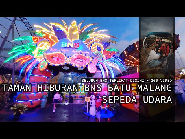 Batu Night Spectacular Malang terkini dan terupdate Sepeda Udara seluruh BNS terlihat !! 360 video