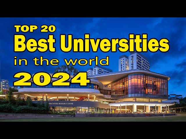 Top 20 Best Universities in the World 2024