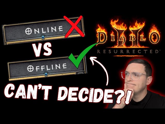 Diablo 2 Offline Vs. Online - Which Is Better? Let's Discuss!