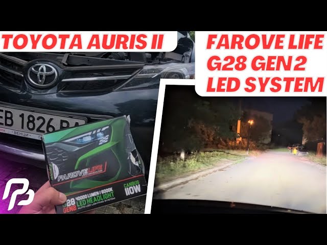 Toyota AURIS II (HiR2) | G28 GEN 2 LED by Farove-Life | INSTALLATION and TESTING