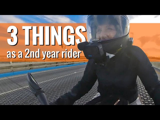 3 things I did as a 2nd year rider I couldn't do as a new motorcycle rider