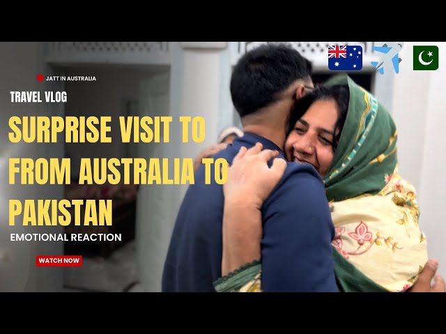 SURPRISE VISIT FROM AUSTRALIA 🇦🇺 TO PAKISTAN 🇵🇰 AFTER 1.5 YEARS | EMOTIONAL REACTION😭❤️