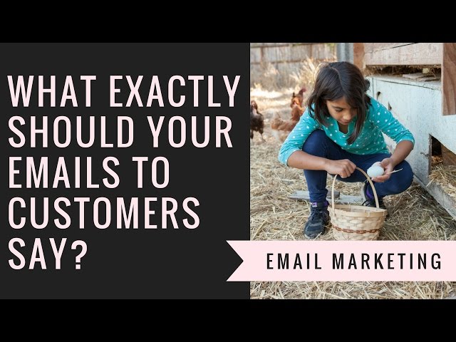 What Exactly Should you Email your Customers About to Make more Farm Sales?