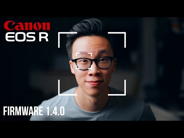 Canon EOS R NEW Firmware Update 1.4.0 (Improved Eye AF)