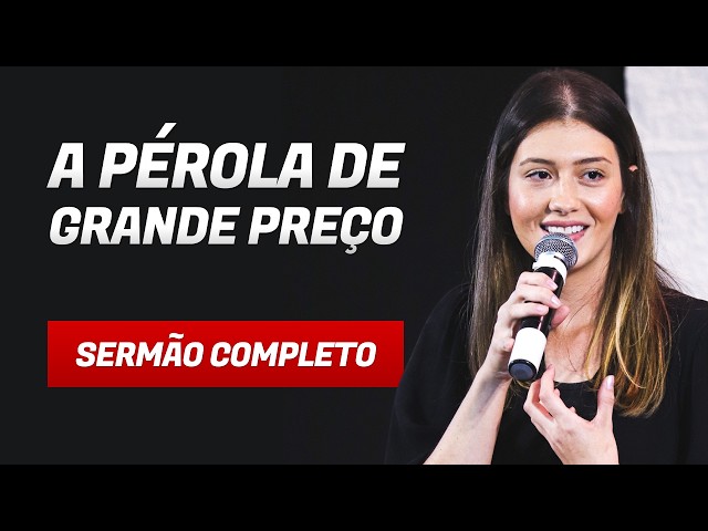 A PÉROLA DE GRANDE PREÇO - Djane Lobo