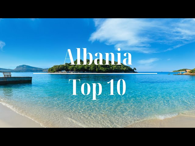 Explore Albania: Journey Through Europe's Secret Paradise | Top 10 Guide | Travel Albania