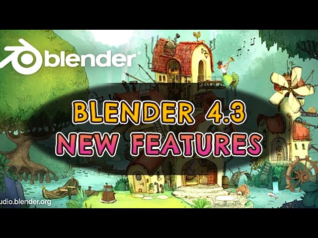 Blender 4.3 New Features