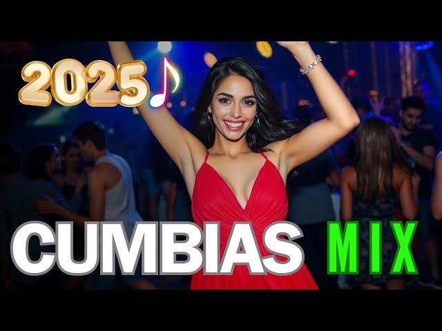 ⚡CUMBIAS SONIDERAS CLÁSICAS Y MODERNAS 2025🎉MIX FELIZ PARA FIESTAS✨💃