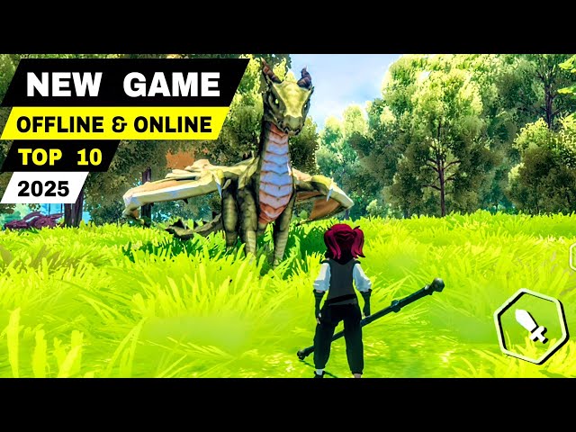 Top 10 Best NEW GAMES ONLINE & OFFLINE Games 2025 for Android & iOS