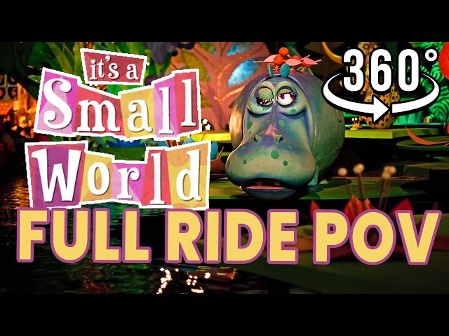 It's a Small World - 360° FULL RIDE POV