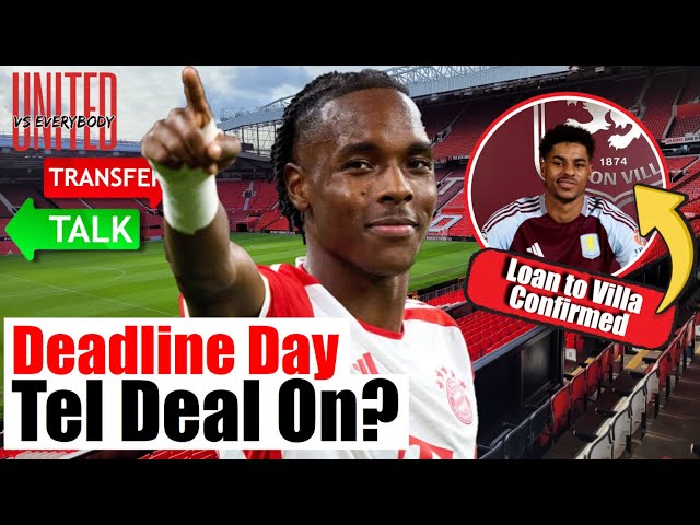 DEADLINE DAY | Mathys Tel Deal Not Dead? | United Reject Loan Offer for Youngster