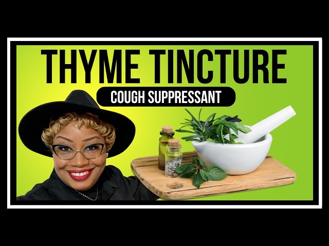 Thyme Cough Suppressant | Natural Tincture Home Remedy