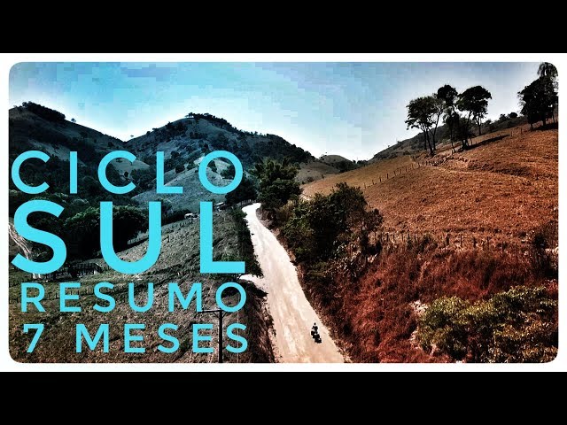 Cicloviagem America do Sul Resumo 7 meses - Ciclo Sul