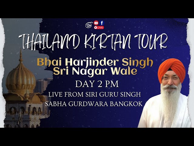 Bhai Harjinder Singh Thailand Kirtan Tour 2025 | Day 2 PM