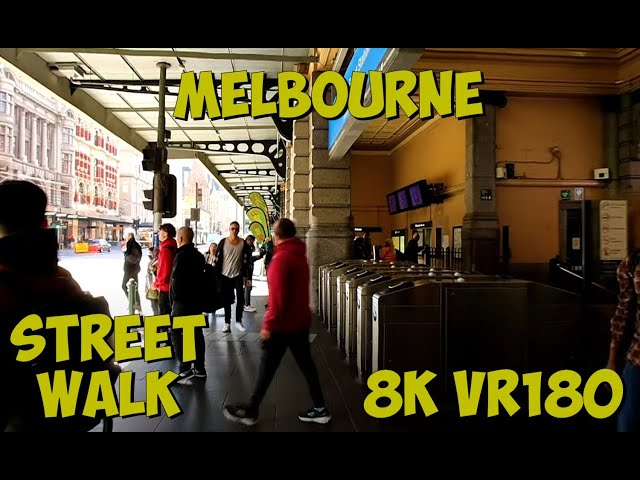 Walking along Flinders Street Railway Station Melbourne Victoria 8K 4K VR180 3D Travel